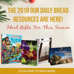 The 2018 Our Daily Bread Resources are here!