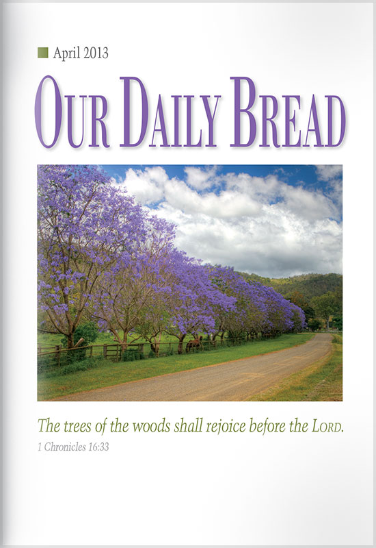 Our Daily Bread Cover April 2013 Our Daily Bread